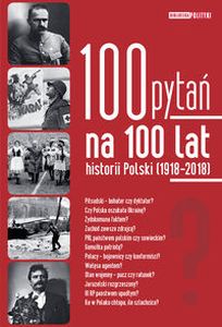100 PYTAŃ NA 100 LAT HISTORII POLSKI -  Opracowaniezbiorow