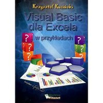VISUAL BASIC DLA EXCELA W PRZYKŁADACH - Krzysztof Kuciński