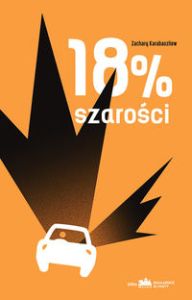 18% SZAROŚCI - Zachary Karabaszliew