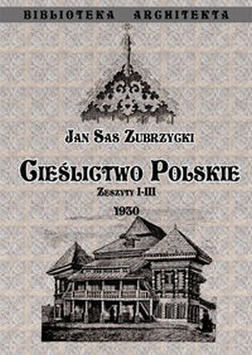 CIEŚLICTWO POLSKIE ZESZYTY I - III - Sas Jan Zubrzycki