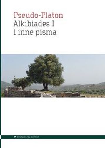 ALKIBIADES I I INNE PISMA -  Pseudo-Platon