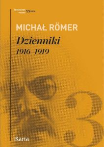 DZIENNIKI 1916-1919 TOM 3 - Michał Romer