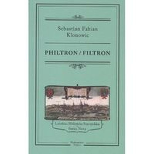 PHILTRON / FILTRON - SEBASTIAN FABIAN KLONOWIC