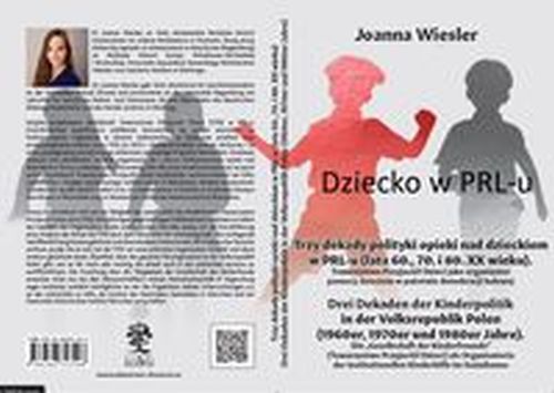 DZIECKO W PRL-U TRZY DEKADY POLITYKI OPIEKI NAD DZIECKIEM W PRL-U (LATA 60., 70. I 80. XX WIEKU) - Joanna Wiesler