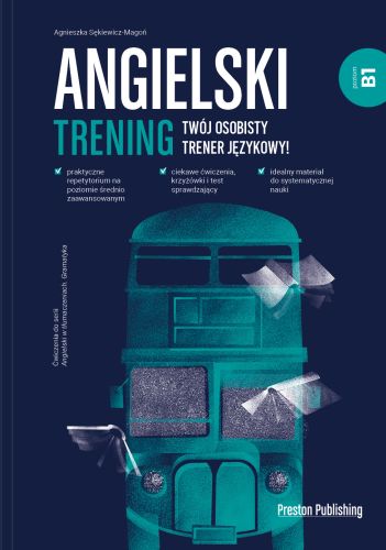 ANGIELSKI TRENING POZIOM B1 - Agnieszka Sękiewicz-Magoń