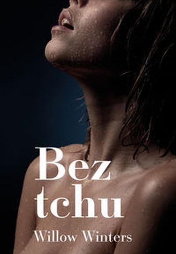 BEZ TCHU - Willow Winters