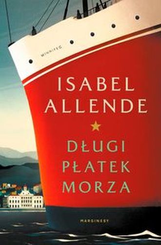 DŁUGI PŁATEK MORZA - Isabel Allende