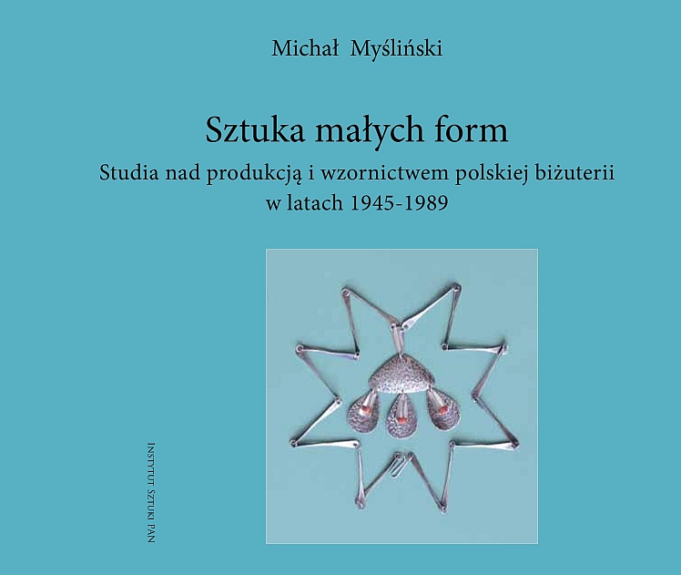 SZTUKA MAŁYCH FORM - Michał Myśliński