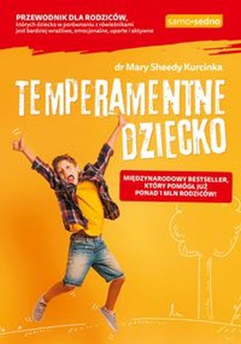 TEMPERAMENTNE DZIECKO - Mary Sheedy Kurcinka
