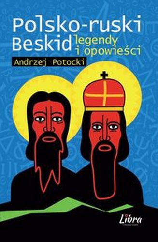 POLSKO-RUSKI BESKID WYD. 2 - ANDRZEJ POTOCKI