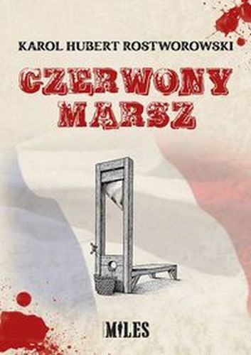 CZERWONY MARSZ - Karol H. Rostworowski