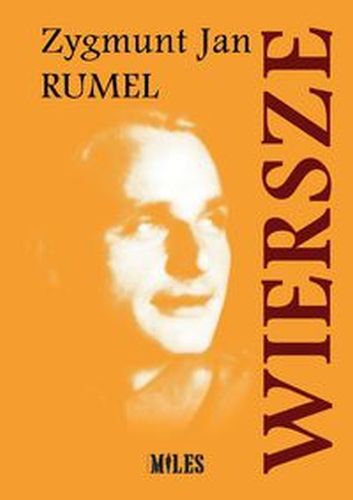 WIERSZE ZYGMUNT JAN RUMEL - Zygmunt Jan Rumel