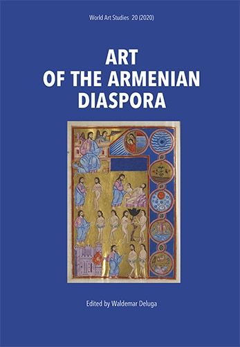 ART OF THE ARMENIAN DIASPORA - Waldemar Deluga