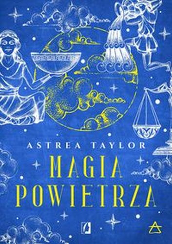 MAGIA POWIETRZA - Astrea Taylor