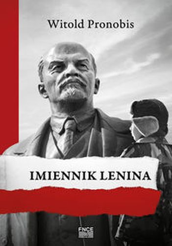 IMIENNIK LENINA - Witold Pronobis
