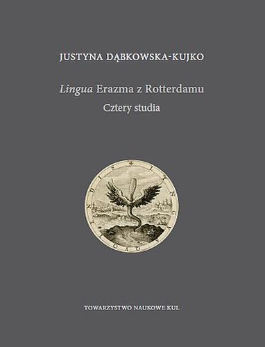 LINGUA ERAZMA Z ROTTERDAMU - Justyna Dąbkowska-Kujko