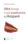 IDEA EUROPY I MYŚL WSPÓŁCZESNA HISZPANII - Eugeniusz Górski