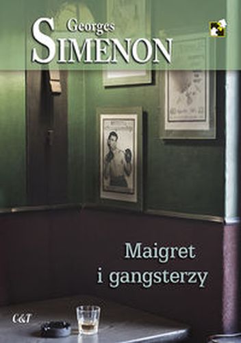 MAIGRET I GANGSTERZY - Georges Simenon