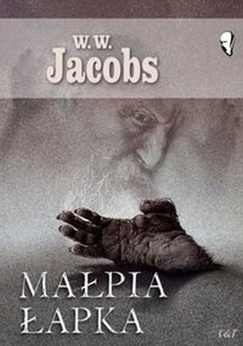 MAŁPIA ŁAPKA - W. W. Jacobs