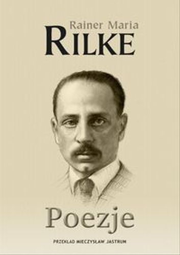 POEZJE - Rainer Maria Rilke
