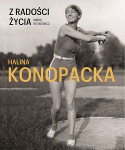 Z RADOŚCI ŻYCIA HALINA KONOPACKA -  Rotkiewicz