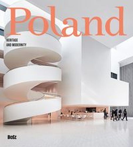 POLAND HERITAGE AND MODERNITY