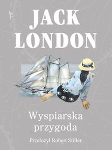 WYSPIARSKA PRZYGODA - Jack London