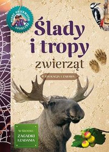 ŚLADY I TROPY ZWIERZĄT - Grzegorz Okołów