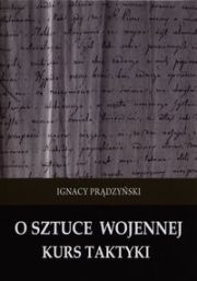 O SZTUCE WOJENNEJ - Ignacy Prądzyński