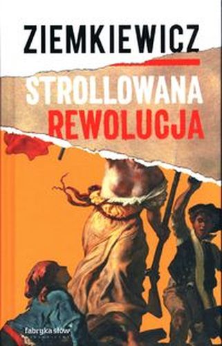 STROLLOWANA REWOLUCJA - Rafał Ziemkiewicz