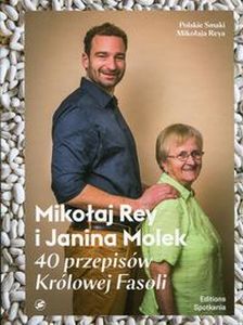 40 PRZEPISÓW KRÓLOWEJ FASOLI - Janina Molek