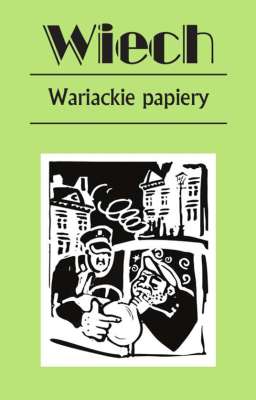 WARIACKIE PAPIERY -  Wiech