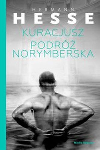 KURACJUSZ / PODRÓŻ NORYMBERSKA - Hermann Hesse