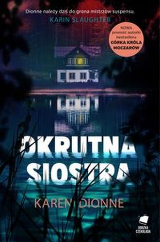 OKRUTNA SIOSTRA - Karen Dionne