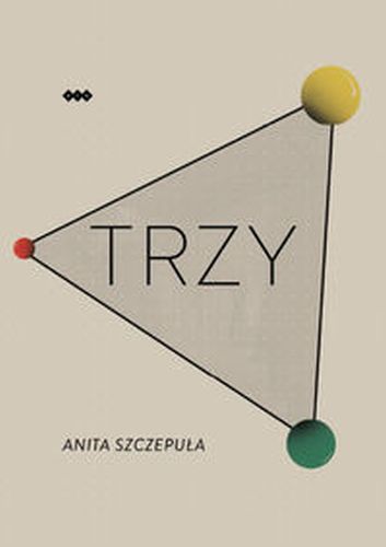 TRZY - Anita Szczepuła