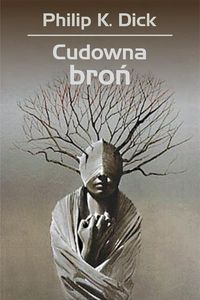 CUDOWNA BROŃ - Wojciech Siudmak