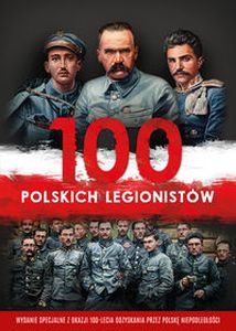 100 POLSKICH LEGIONISTÓW - Ireneusz Korpyś