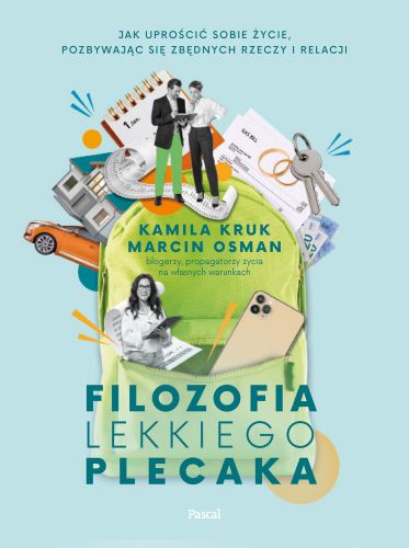 FILOZOFIA LEKKIEGO PLECAKA - Kamila Kruk