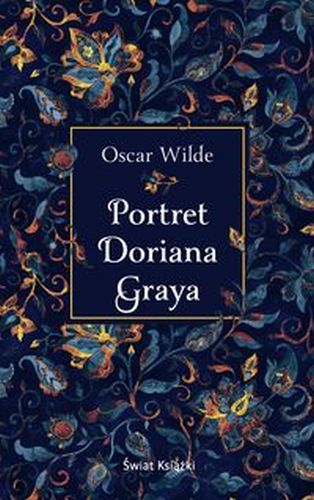 PORTRET DORIANA GRAYA - Oskar Wilde