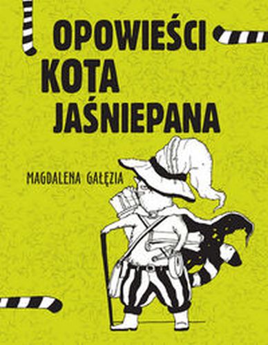 OPOWIEŚCI KOTA JAŚNIEPANA - Magdalena Gałęzia