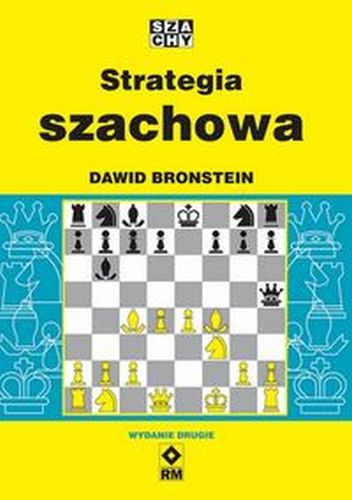 STRATEGIA SZACHOWA - Dawid Bronstein