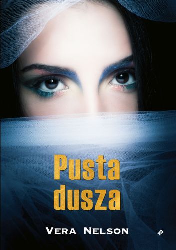 PUSTA DUSZA - Vera Nelson