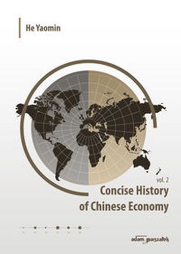 CONCISE HISTORY OF CHINESE ECONOMY VOL. 2 -  Yaomin