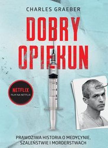 DOBRY OPIEKUN - Charles Graeber
