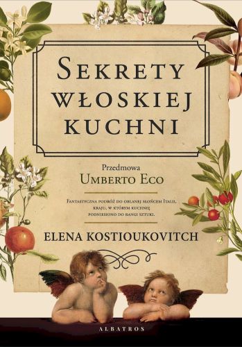 SEKRETY WŁOSKIEJ KUCHNI - Elena Kostiukovitch