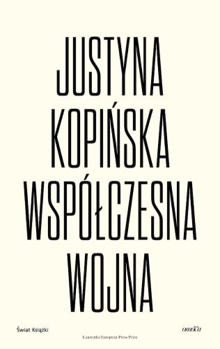 WSPÓŁCZESNA WOJNA - Justyna Kopińska