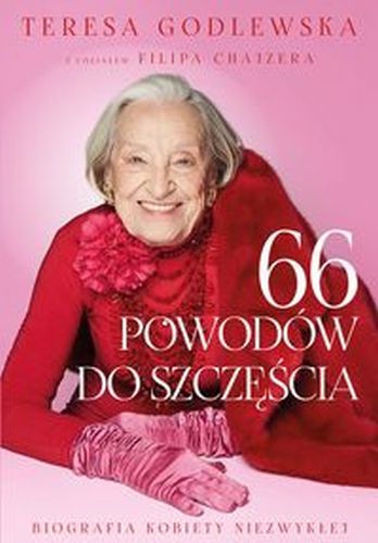 66 POWODÓW DO SZCZĘŚCIA - Teresa Godlewska