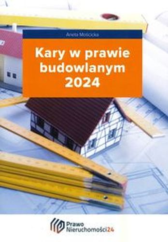 KARY W PRAWIE BUDOWLANYM 2024 - Aneta Mościcka