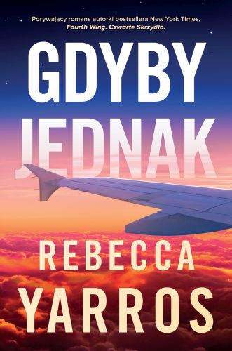 GDYBY JEDNAK - Rebecca Yarros