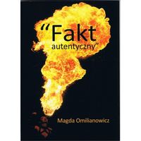 FAKT AUTENTYCZNY - Magda Omilianowicz